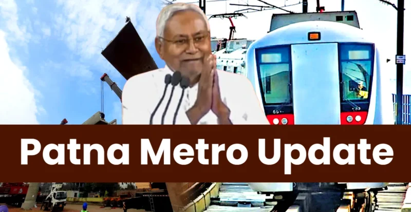 Patna Metro Update